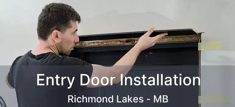  Entry Door Installation Richmond Lakes - MB