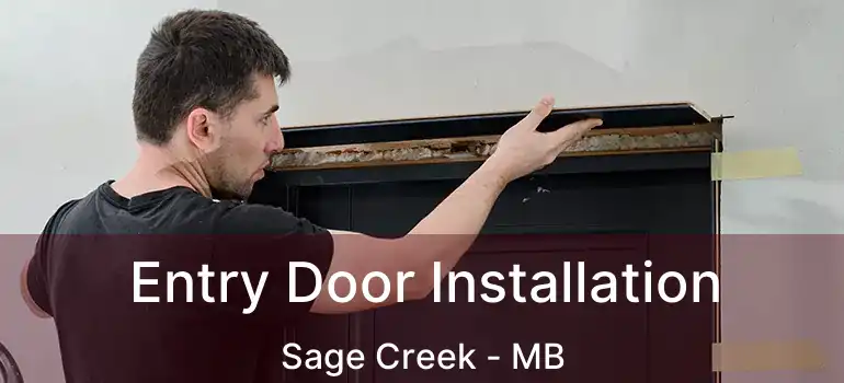  Entry Door Installation Sage Creek - MB