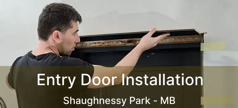  Entry Door Installation Shaughnessy Park - MB