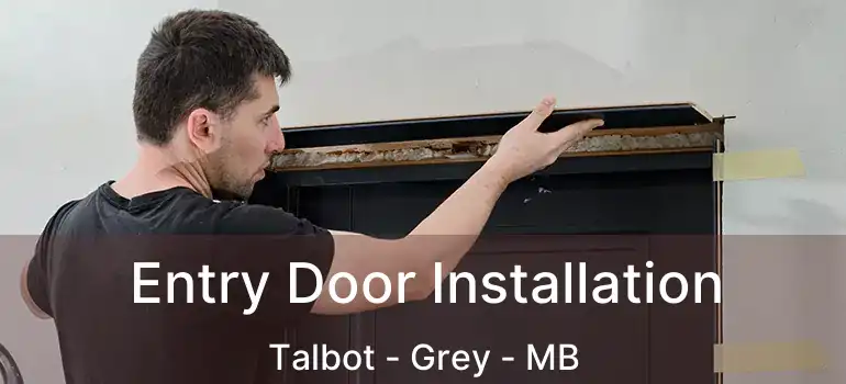  Entry Door Installation Talbot - Grey - MB
