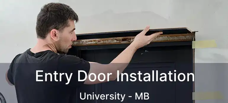  Entry Door Installation University - MB