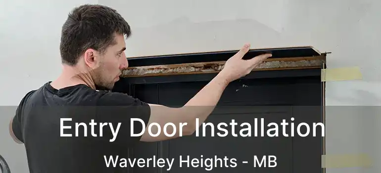  Entry Door Installation Waverley Heights - MB