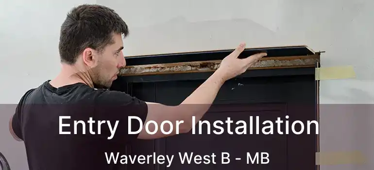  Entry Door Installation Waverley West B - MB