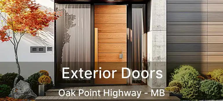  Exterior Doors Oak Point Highway - MB