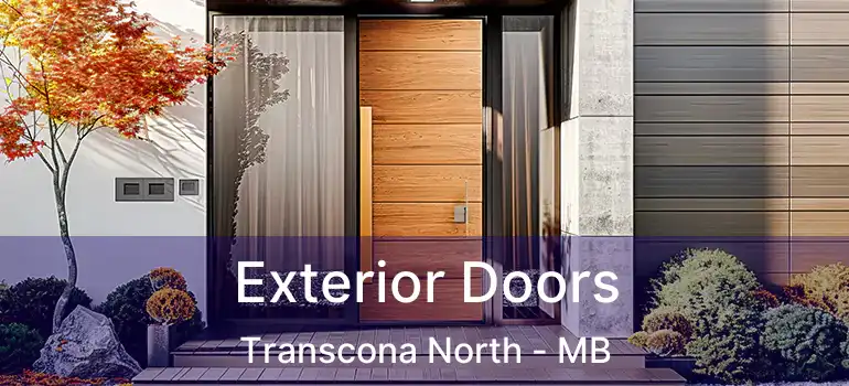  Exterior Doors Transcona North - MB