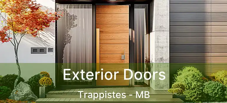  Exterior Doors Trappistes - MB