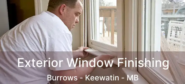  Exterior Window Finishing Burrows - Keewatin - MB