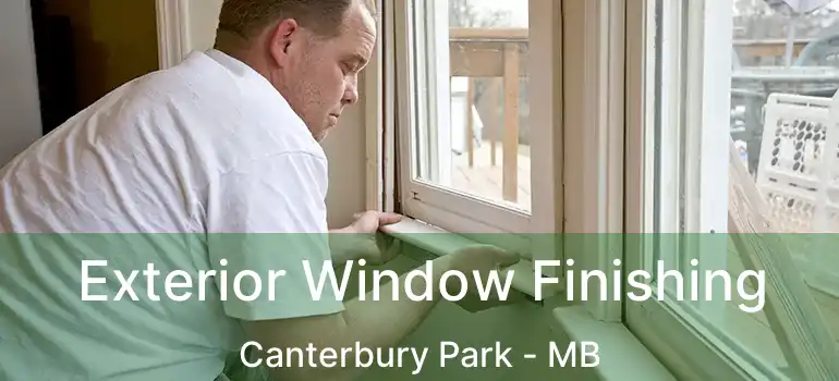  Exterior Window Finishing Canterbury Park - MB