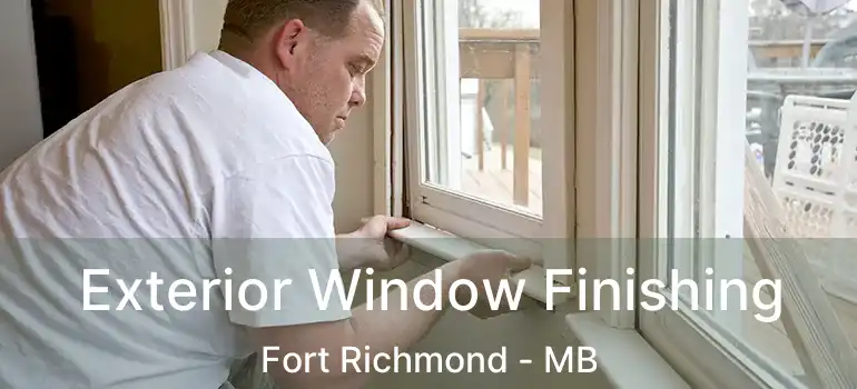  Exterior Window Finishing Fort Richmond - MB