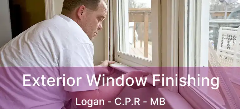  Exterior Window Finishing Logan - C.P.R - MB