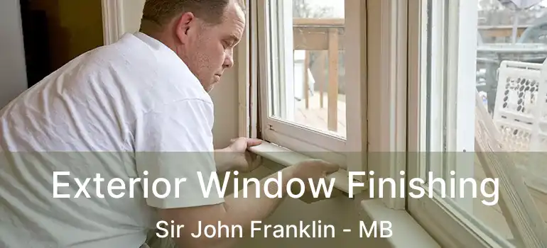  Exterior Window Finishing Sir John Franklin - MB