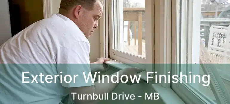  Exterior Window Finishing Turnbull Drive - MB