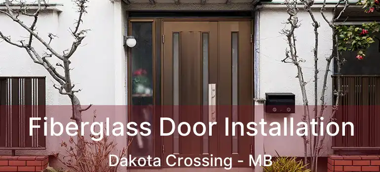 Fiberglass Door Installation Dakota Crossing - MB