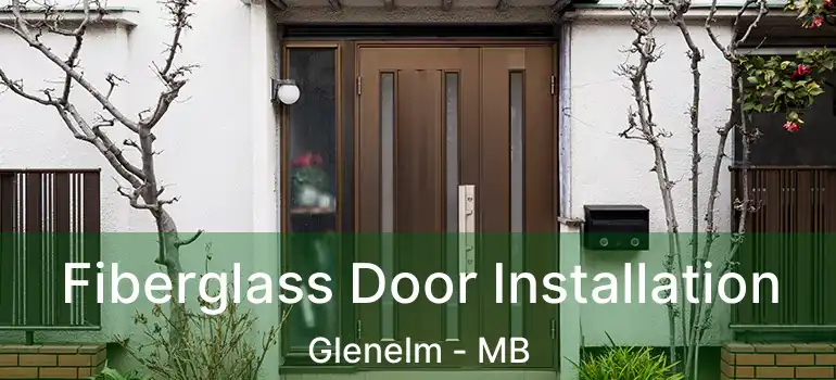  Fiberglass Door Installation Glenelm - MB