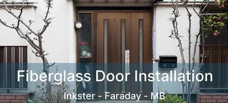  Fiberglass Door Installation Inkster - Faraday - MB