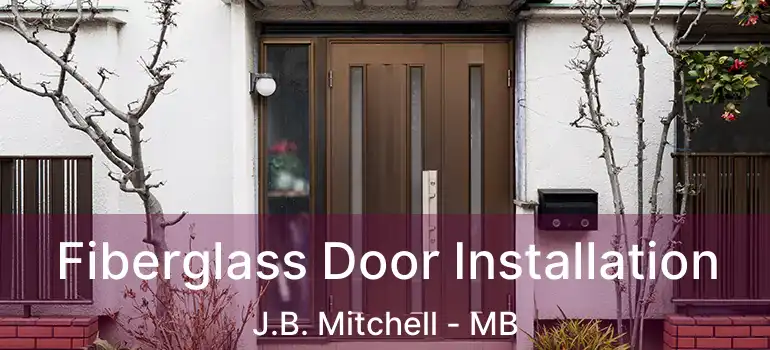  Fiberglass Door Installation J.B. Mitchell - MB