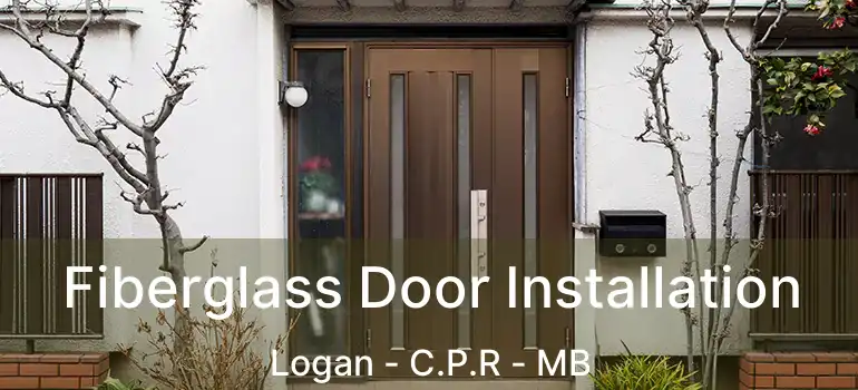  Fiberglass Door Installation Logan - C.P.R - MB