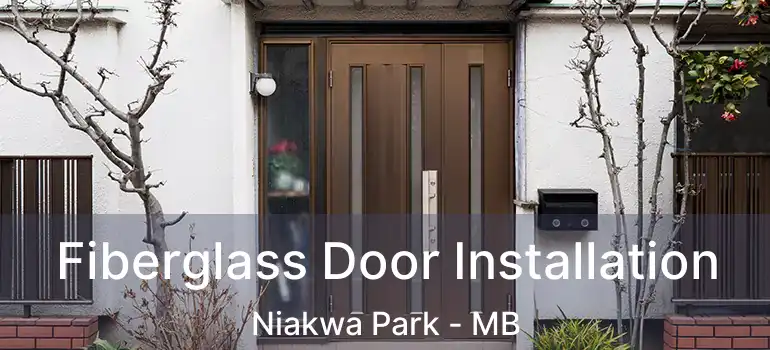  Fiberglass Door Installation Niakwa Park - MB