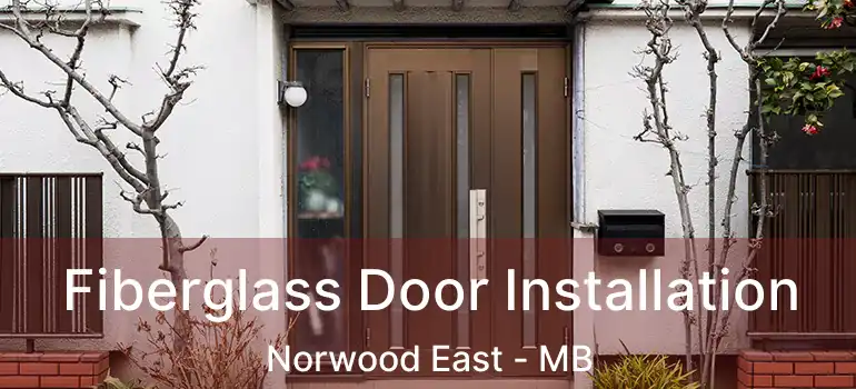  Fiberglass Door Installation Norwood East - MB
