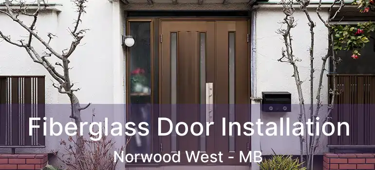  Fiberglass Door Installation Norwood West - MB