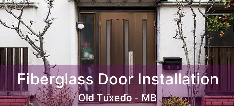  Fiberglass Door Installation Old Tuxedo - MB