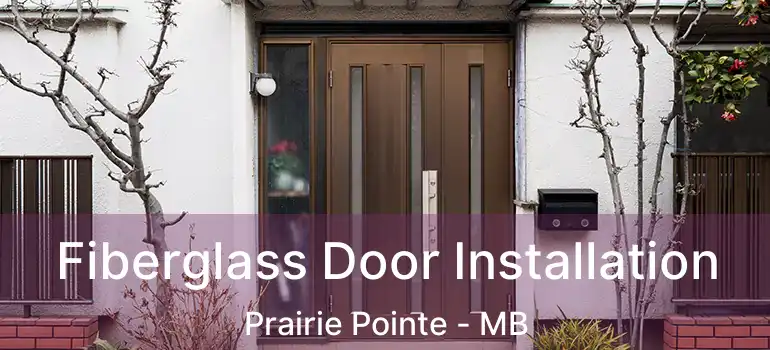  Fiberglass Door Installation Prairie Pointe - MB