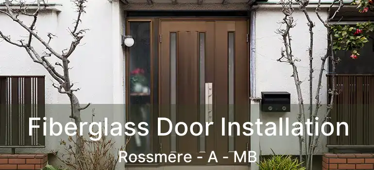 Fiberglass Door Installation Rossmere - A - MB