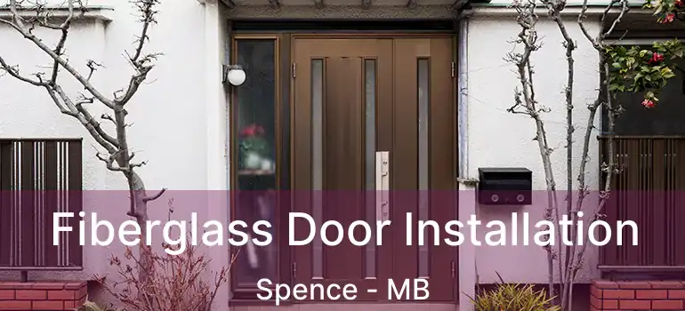  Fiberglass Door Installation Spence - MB