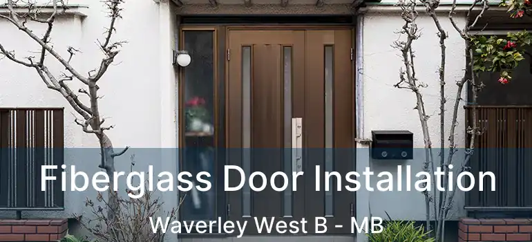 Fiberglass Door Installation Waverley West B - MB
