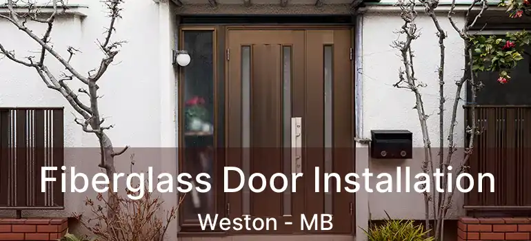  Fiberglass Door Installation Weston - MB