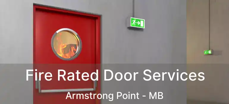  Fire Rated Door Services Armstrong Point - MB