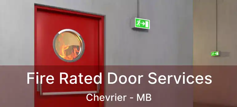  Fire Rated Door Services Chevrier - MB