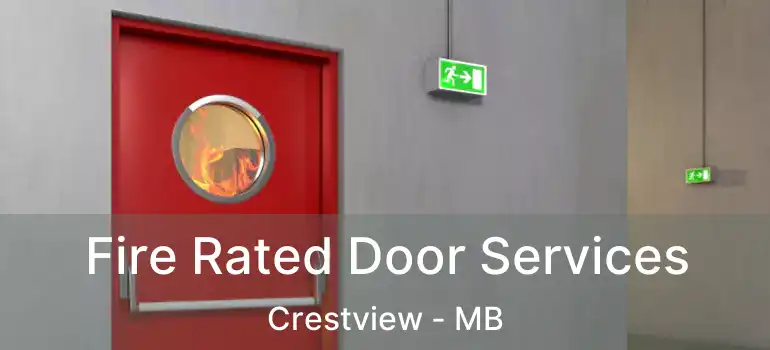  Fire Rated Door Services Crestview - MB