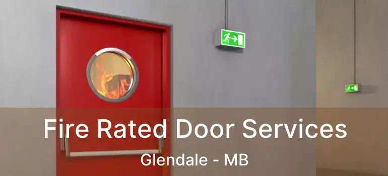  Fire Rated Door Services Glendale - MB