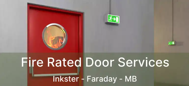  Fire Rated Door Services Inkster - Faraday - MB