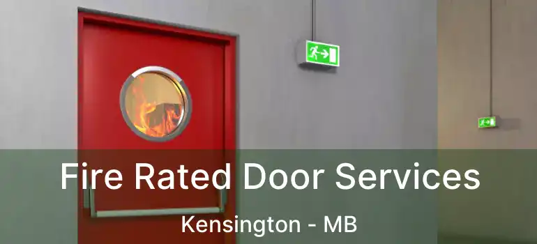  Fire Rated Door Services Kensington - MB