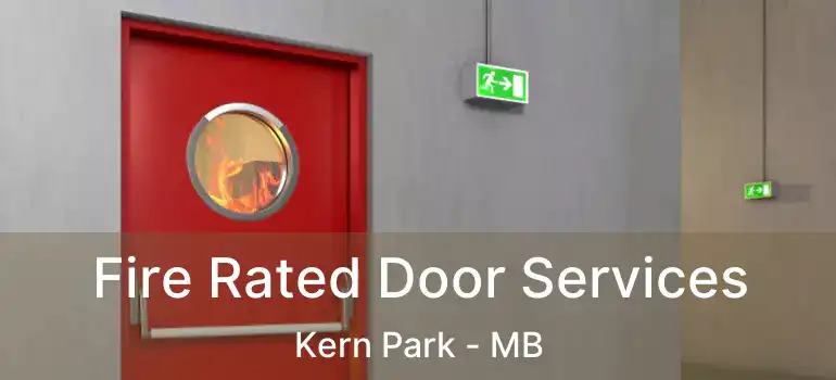  Fire Rated Door Services Kern Park - MB