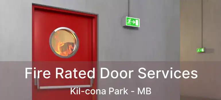  Fire Rated Door Services Kil-cona Park - MB