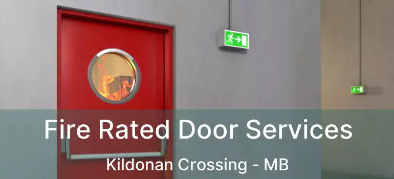  Fire Rated Door Services Kildonan Crossing - MB
