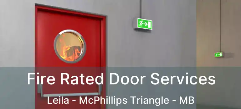  Fire Rated Door Services Leila - McPhillips Triangle - MB