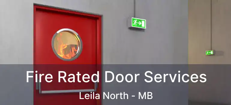 Fire Rated Door Services Leila North - MB