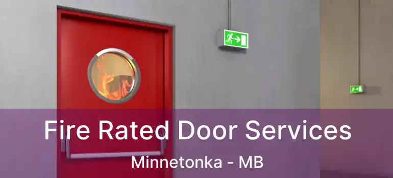  Fire Rated Door Services Minnetonka - MB