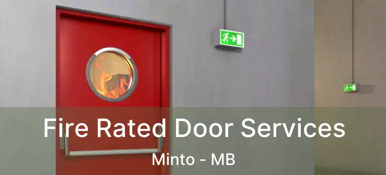  Fire Rated Door Services Minto - MB