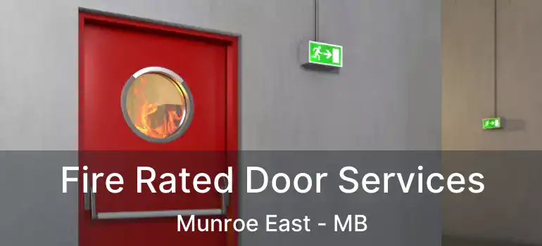  Fire Rated Door Services Munroe East - MB