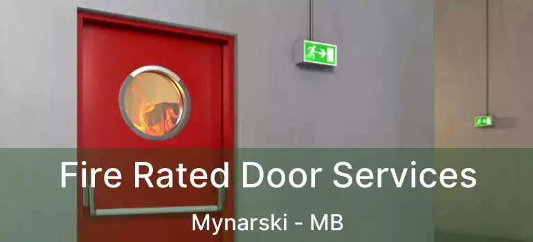  Fire Rated Door Services Mynarski - MB