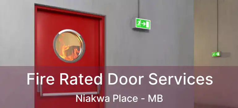  Fire Rated Door Services Niakwa Place - MB