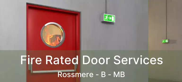  Fire Rated Door Services Rossmere - B - MB