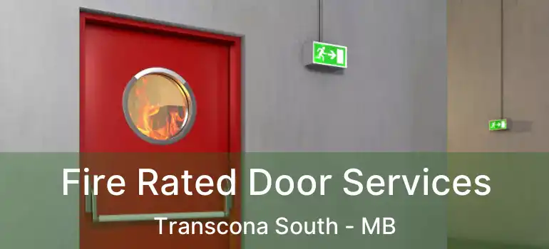  Fire Rated Door Services Transcona South - MB