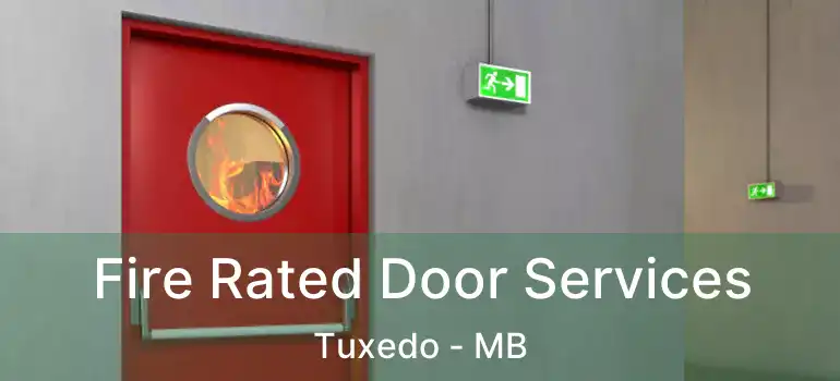  Fire Rated Door Services Tuxedo - MB