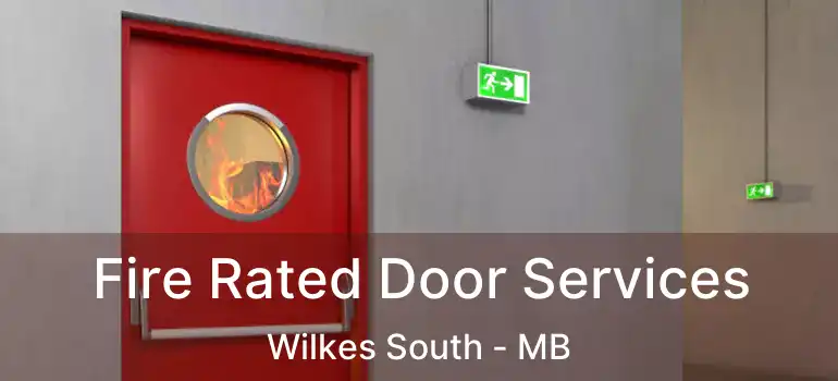  Fire Rated Door Services Wilkes South - MB